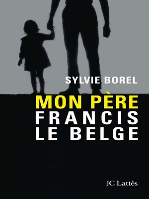 cover image of Mon père Francis le Belge